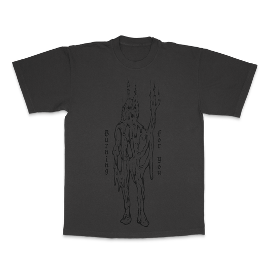 Burning For You Tee